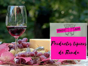 Productos típicos de Ronda
