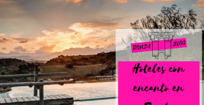 Hoteles con encanto en Ronda